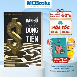 Sách - Bản Đồ Về Dòng Tiền: Hiểu Và Áp Dụng Sơ Đồ Kế Toán Trong Doanh Nghiệp Và Đời Sống - Bizbooks