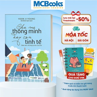 Sách - Cha mẹ thông minh dạy con tinh tế: Giáo dục lòng tự tôn cho trẻ