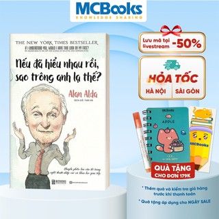 Sách - Nếu Đã Hiểu Nhau Rồi, Sao Trông Anh Lạ Thế? - BizBooks