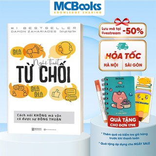 Sách - Nghệ Thuật Từ Chối – Cách Nói Không Mà Vẫn Có Được Đồng Thuận