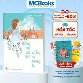 Sách - không ngại qúa khứ chẳng sợ tương lai