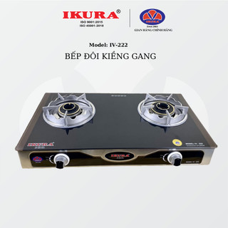 Bếp gas đôi mặt kính chịu nhiệt IKURA - IV222 Kiềng gang chắc chắn