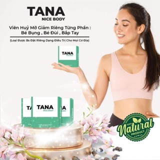 Detox Giảm cân hủy mỡ thừa TANA NICE BODY (toàn thân)