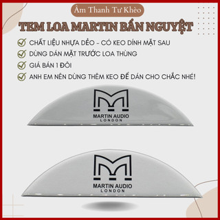 Tem loa martin dài nhựa dẻo dán mặt thùng loa