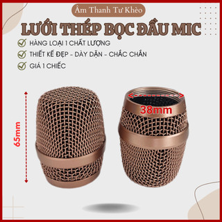 Đầu lưới thép bọc micro - rọ mic - đầu chụp micro - giá 1 cái