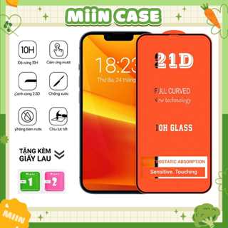 Kính Cường Lực iPhone 21D Full Màn - iP 6/6s/7/8/Plus/X/XS/XR/11/12/13/14/15/Pro/Max/Mini