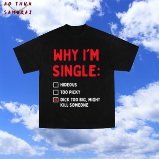 Áo thun why i'm single unisex nam nữ - đen cổ tròn | samurai store