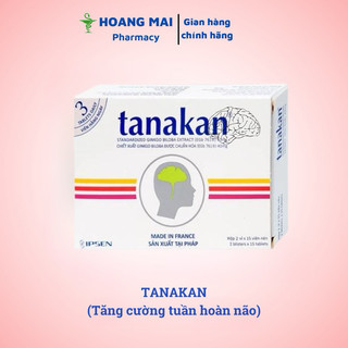Viên bổ não tăng cường tuần hoàn máu não, cải thiện trí nhớ Tanakan Pháp Hộp 30 Viên - HoangMaiPharmacy