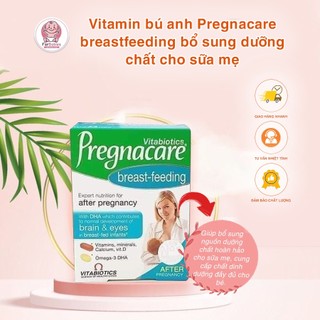 Vitamin lợi sữa Pregnacare breast-feeding hàng chính hãng UK