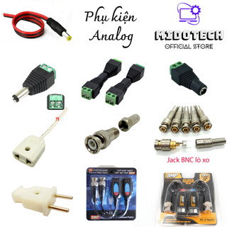 Phích cắm âm, phích cắm dương, jack bnc lò xo, bnc f5, jack dc vặn vít, dây dc nối nguồn, video balun 8mb