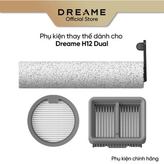Phụ kiện thay thế dành cho Dreame H12 Dual bản quốc tế  - Phụ kiện chính hãng