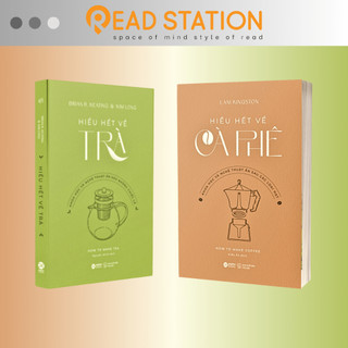 Sách: Hiểu hết về TRÀ (How to make TEA) + Hiểu hết về CÀ PHÊ (How to make COFFEE) (Combo/Lẻ 2 Cuốn)