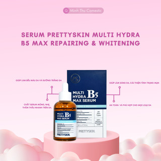 Serum Prettyskin Multi Hydra B5 Max Repairing & Whitening Hàn Quốc Phục Hồi Dưỡng Trắng  Da 50ml