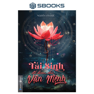 Sách - tái sinh để làm chủ vận mệnh - sbooks