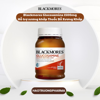 Viên uống bổ xương khớp Glucosamine 1500mg Blackmores của Úc, giảm đau xương khớp hộp 180 viên