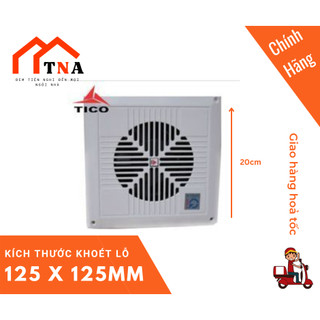 [Mã ELHA22 giảm 5% đơn 300K] Quạt hút thông gió 1 chiều 14AV6 125x125mm TICO