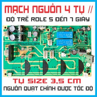Mạch nguồn 4 tụ , Bo nguồn 4 tụ , mạch nguồn , có nguồn quạt chỉnh được tốt độ quay