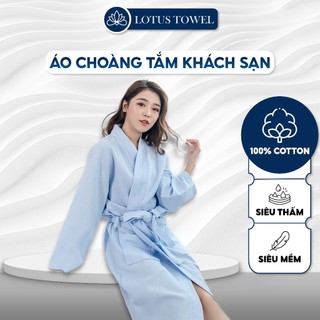Áo tắm KHÁCH SẠN LotusTowel,100% cotton, dày dặn, thấm hút, sang trọng