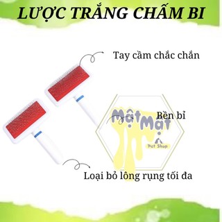 Lược trắng chấm bi chải lông chó mèo