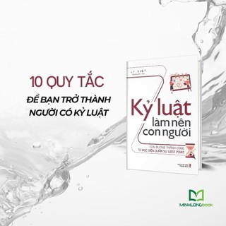 Sách: Kỷ Luật Làm Nên Con Người - Con Đường Thành Công Từ Học Viện Quân Sự