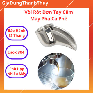 Vòi Máy Pha Cà Phê, Vòi Chiết Suất Máy Pha Cafe, Vòi Rót Đơn