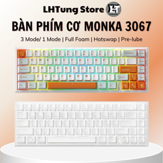 [SẴN GIAO NGAY] Bàn phím cơ MONKA 3067 V2 Pro full phím mạch xuôi 3 MODE/1 MODE LED RGB ~ KHÔNG DÂY LAYOUT 67