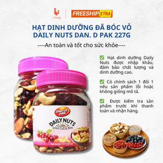 Hạt dinh dưỡng hỗn hợp đã bóc vỏ Daily Nuts Dan. D Pak 227g - Hỗ trợ giảm cân, ngăn ngừa lão hóa da