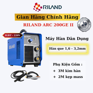 Máy Hàn Que RILAND ARC 200GE II Chính hãng bao gồm (VAT), hàn vật liệu sắt, hợp kim và mạ kẽm + Tặng kèm phụ kiện