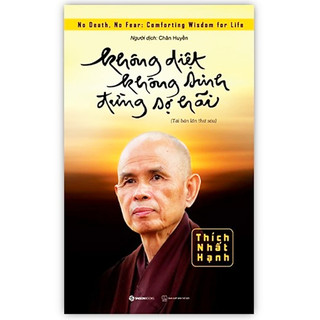 Sách - không diệt không sinh đừng sợ hãi