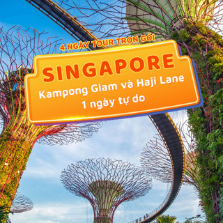 Singapore 4N3D: Khám phá khu phố nhỏ Kampong Glam và Haji Lane, 1 ngày tự do