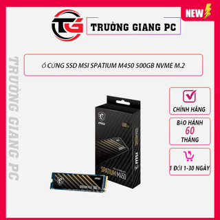 Ổ CỨNG SSD MSI SPATIUM M450 500GB NVME M.2 - NEW BẢO HÀNH CHÍNH HÃNG