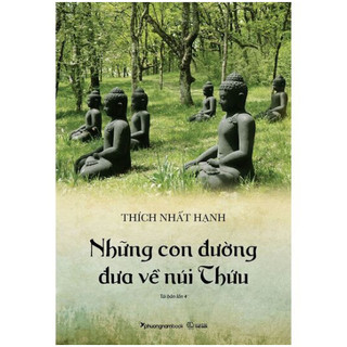 Sách - những con đường đưa về núi thứu - thích nhất hạnh