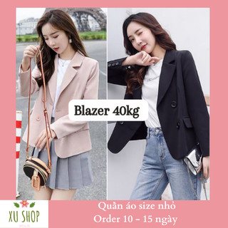 Order. Áo Blazer Form Nhỏ, Áo Blazer Nữ 40kg, Áo Blazer Dài Tay