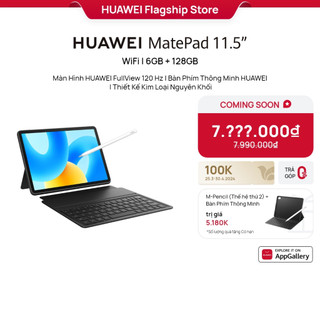 HUAWEI MatePad 11.5" | Màn Hình HUAWEI FullView 120 Hz | Bàn Phím Thông Minh HUAWEI | Thiết Kế Kim Loại Nguyên Khối