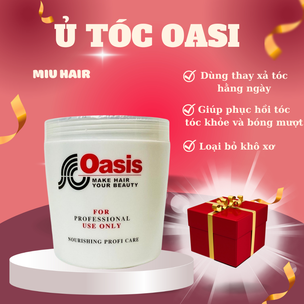 Kem ủ tóc hấp tóc OASIS 1000ML LOẠI 1