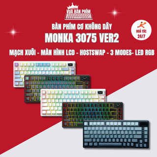 Bàn phím cơ không dây monka 3075 version 2 mới nhất mạch xuôi, led rgb, màn hình lcd, hostswap,keycap pbt double shot