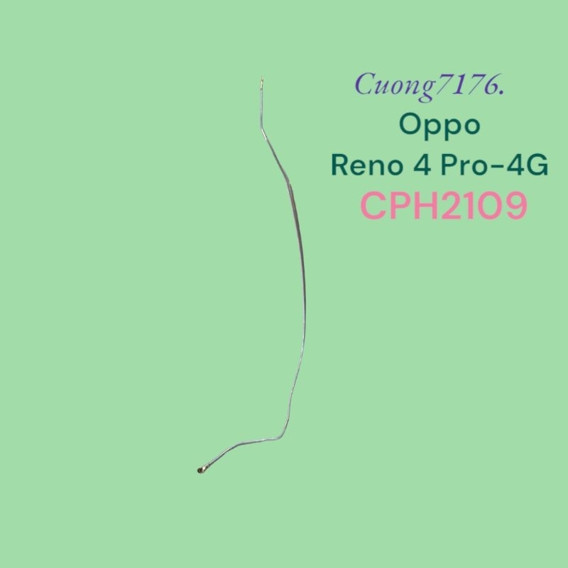 Dây Anten Sóng Oppo Reno 4 Pro (4G-CPH2109) Tháo Máy