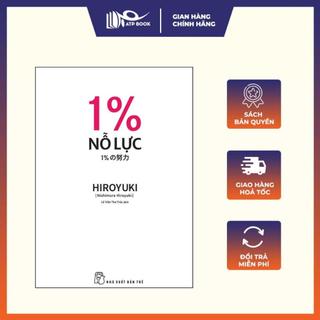 Sách - 1% nỗ lực - nishimura hiroyuki