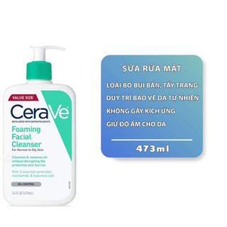 Sữa Rửa Mặt Cerave Dành Cho Da Dầu ( Size 473ml )