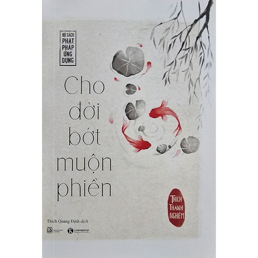 Sách - Cho Đời Bớt Muộn Phiền
