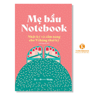 Sách - Mẹ bầu notebook: Nhật ký và cẩm nang cho 9 tháng thai kỳ - Thái Hà Books
