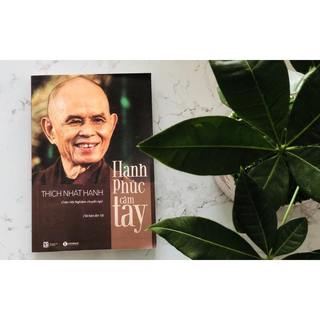 Sách - hạnh phúc cầm tay - thầy thích nhất hạnh
