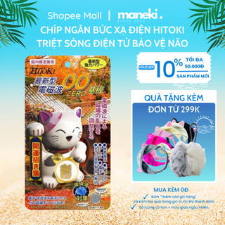 Chip dán triệt sóng điện từ hitoki chống teo não nội địa nhật bản - maneki cosmetic