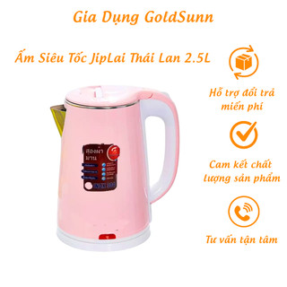 Ấm Siêu Tốc JipLai Thái Lan 2.5L - Ấm Siêu Tốc Thái Công Nghệ Inverter Chống Nóng, Giật Bảo Hành 12 Tháng