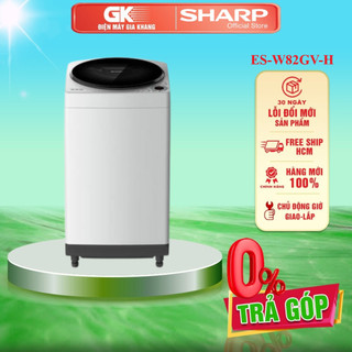 ES-W82GV-H - Máy Giặt Sharp 8.2Kg ES-W82GV-H - HÀNG CHÍNH HÃNG - GIAO MIỄN PHÍ HCM