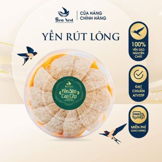 Yến rút lông nguyên tổ nguyên chất Khánh Hòa cao cấp thủ công không trộn lẫn tạp chất tốt cho sức khỏe hộp Sen Nest