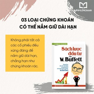 Sách: Sách Lược Đầu Tư Của W. Buffett - Tổng Kết Lại Một Cách Sinh Động Bí Quyết Đầu Tư Của Huyền Thoại Cổ Phiếu