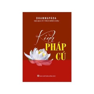 Sách - Kinh Pháp Cú HT. Thích Minh Châu