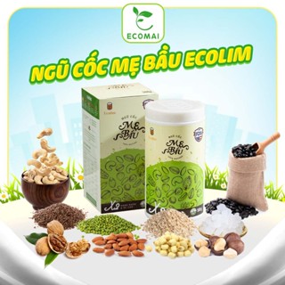  Ngũ cốc mẹ bầu  Ecolim bổ sung dinh dưỡng phát triển não bộ cho bé giảm ốm nghén ổn đường huyết TẶNG BÌNH LẮC 