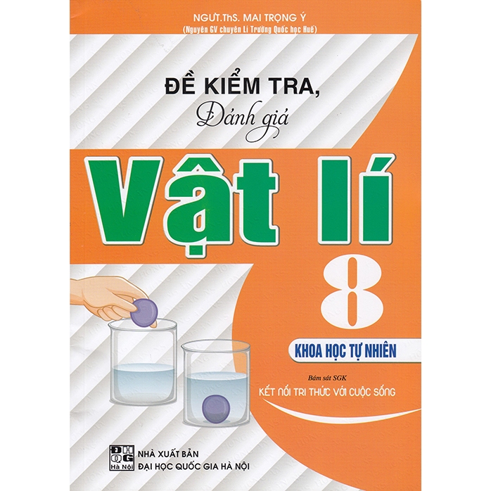 Sách - Đề kiểm tra đánh giá Vật lí 8 (Bám sát sgk Kết nối ) - HA (59000)